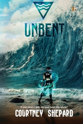 Unbent by Shepard, Courtney