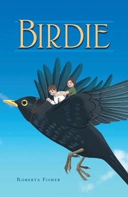 Birdie by Fisher, Roberta