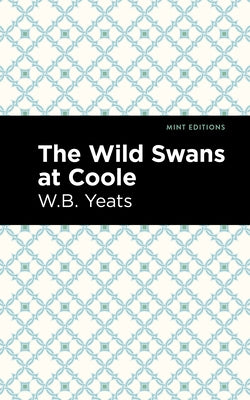 The Wild Swans at Coole by Yeats, William Butler