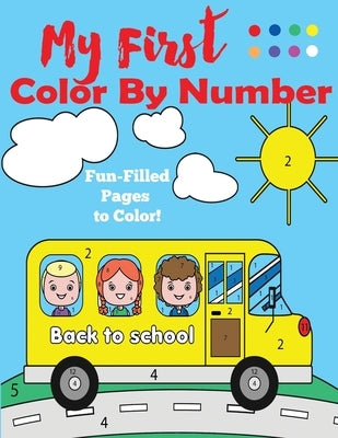 My First Color by Number: A Color by Numbers Book for Ages 4-8 by Blue Wave Press