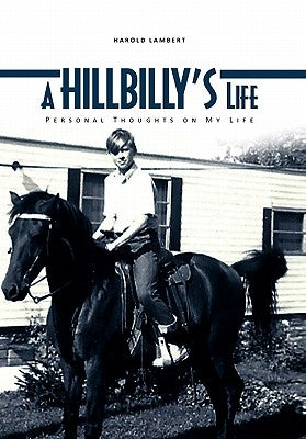 A Hillbilly's Life by Lambert, Harold