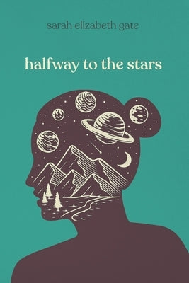 Halfway To The Stars by Gate, Sarah E.