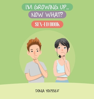 I'm Growing Up... Now What? by Youssef, Donia