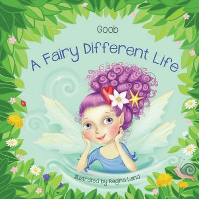 A Fairy Different Life by Er, Goob