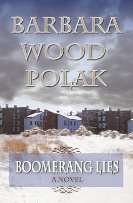 Boomerang Lies by Polak, Barbara Wood