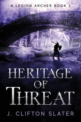 Heritage of Threat by Jones, Hollis