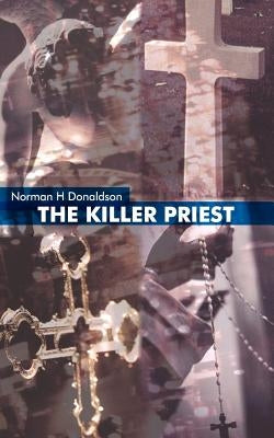 The Killer Priest by Donaldson, Norman H.