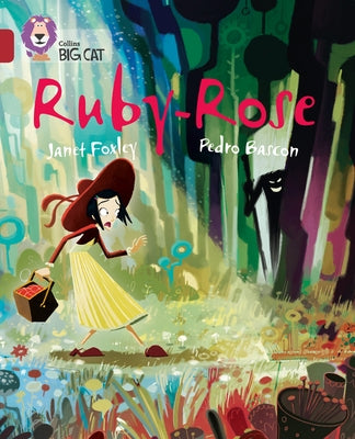 Ruby-Rose: Band 14/Ruby by Foxley, Janet