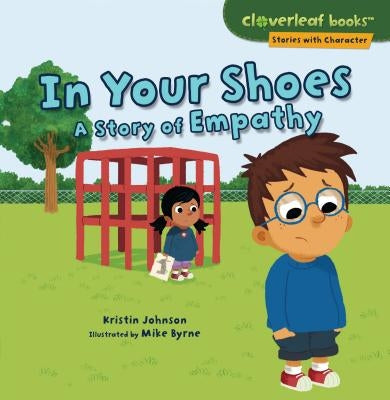 In Your Shoes: A Story of Empathy by Johnson, Kristin