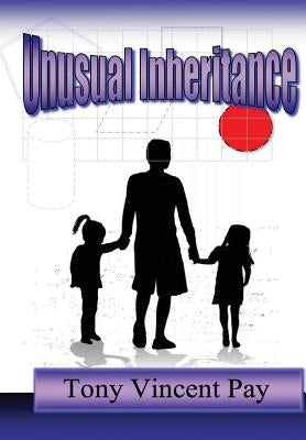 Unusual Inheritance by Pay, Tony