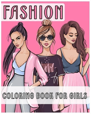 Fashion Coloring Book for Girls: Fashion Coloring Book for Kids by Maer Books