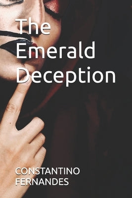 The Emerald Deception by Fernandes, Constantino