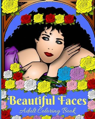 Beautiful Faces: Adult Coloring Book by Francoeur, K. M.