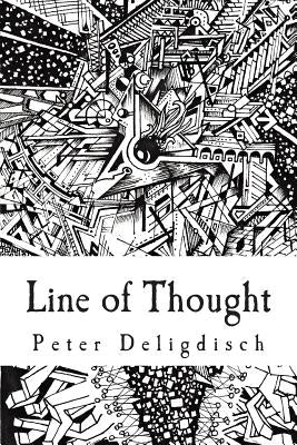 Line of Thought: An Art Collection by PeterDraws by Deligdisch, Peter
