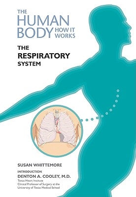 The Respiratory System by Whittemore, Susan