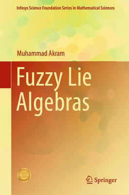 Fuzzy Lie Algebras by Akram, Muhammad