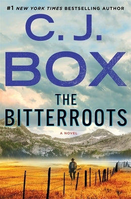 The Bitterroots by Box, C. J.