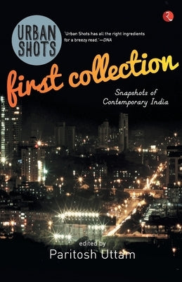Urban Shots: First Collection by Uttam, Paritosh