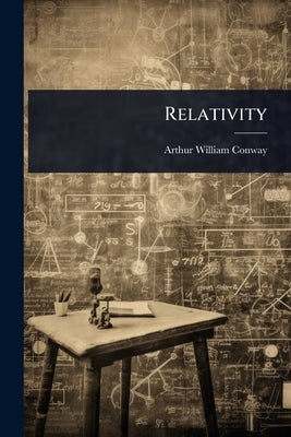 Relativity by Conway, Arthur William