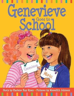 Genevieve Goes to School by Johnson, Meredith