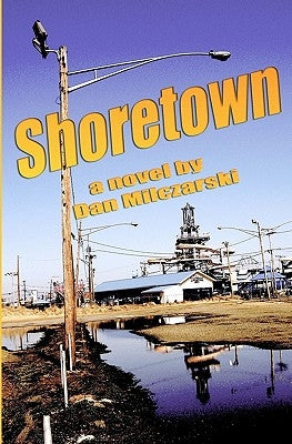Shoretown by Milczarski, Dan
