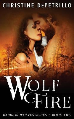 Wolf Fire by Depetrillo, Christine