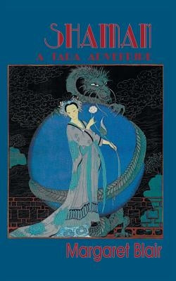 Shaman: A Tara Adventure by Blair, Margaret