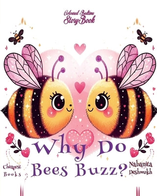 Why Do Bees Buzz? by Deshmukh, Nabanita