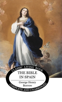The Bible in Spain by Borrow, George Henry