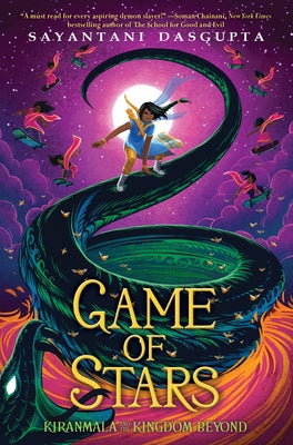 Game of Stars (Kiranmala and the Kingdom Beyond #2): Volume 2 by DasGupta, Sayantani