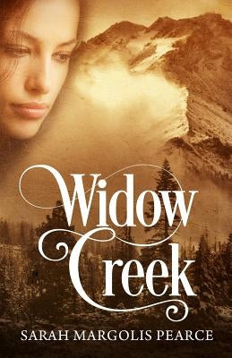 Widow Creek by Margolis Pearce, Sarah