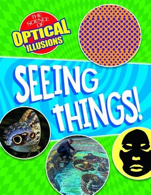 Seeing Things! by Claybourne, Anna