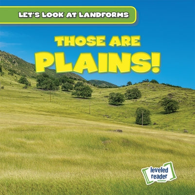 Those Are Plains! by Hicks, Dwayne