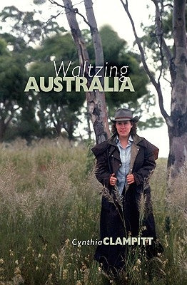 Waltzing Australia by Clampitt, Cynthia