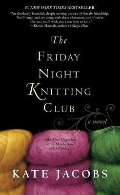 The Friday Night Knitting Club by Jacobs, Kate