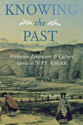 Knowing the Past by Anger, Suzy