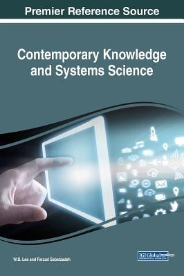 Contemporary Knowledge and Systems Science by Lee, W. B.