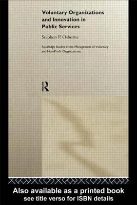 Voluntary Organizations and Innovation in Public Services by Osborne, Stephen P.