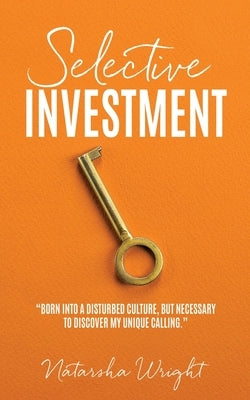 Selective Investment by Wright, Natarsha