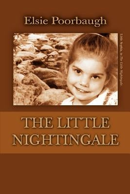 The Little Nightingale by Poorbaugh, Elsie