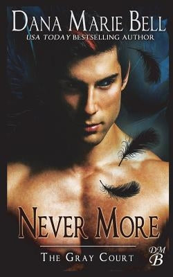 Never More by Bell, Dana Marie