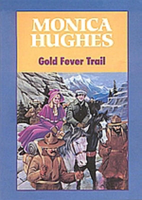 Gold Fever Trail by Hughes, Monica