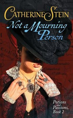 Not a Mourning Person by Stein, Catherine