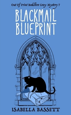 Blackmail Blueprint by Bassett, Isabella