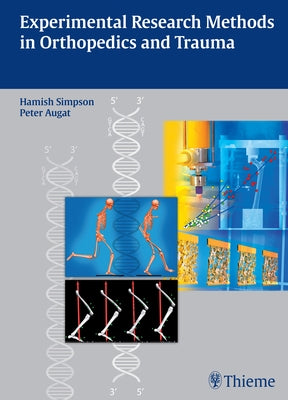 Experimental Research Methods in Orthopedics and Trauma by Simpson, Hamish