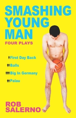 Smashing Young Man by Salerno, Rob