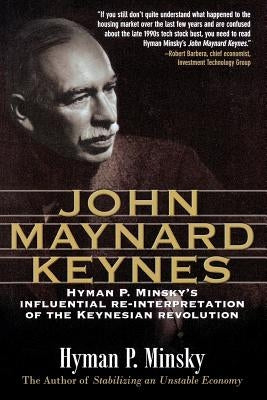 John Maynard Keynes by Minsky, Hyman