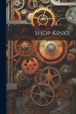Shop Kinks by Anonymous