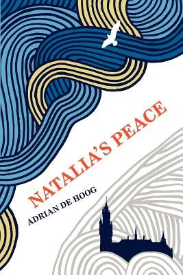 Natalia's Peace by De Hoog, Adrian