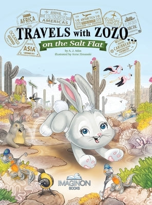 Travels with Zozo...on the Salt Flat by Atlas, A. J.